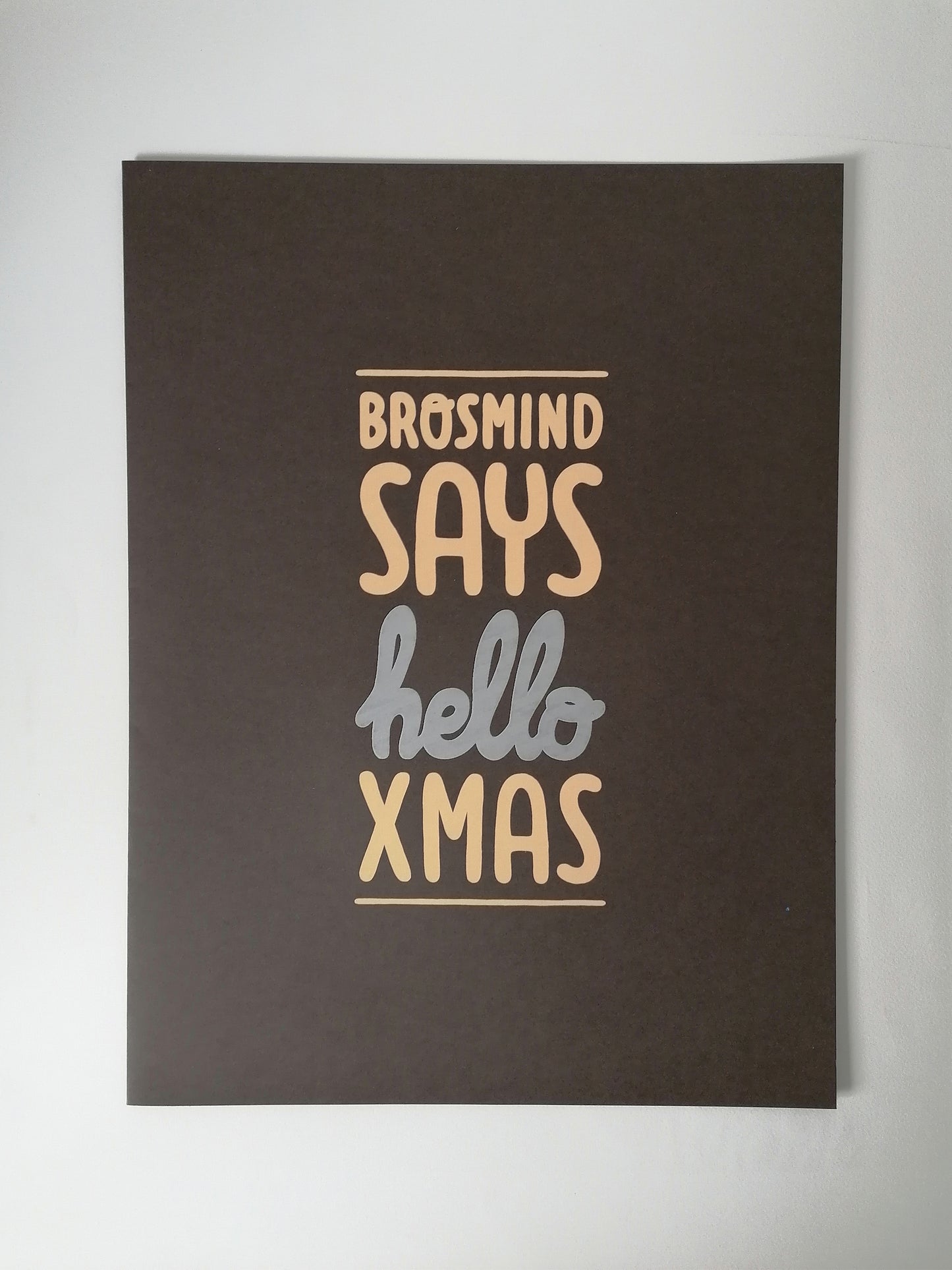 2001 Brosmind Says Hello to XMAS Print Signed ;